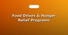 Food Drives & Hunger Relief Programs