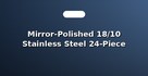 Mirror-Polished 18/10 Stainless Steel 24-Piece Cutlery Sets