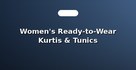 Women's Ready-to-Wear Kurtis & Tunics