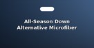All-Season Down Alternative Microfiber Comforters