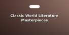 Classic World Literature Masterpieces