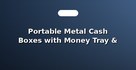 Portable Metal Cash Boxes with Money Tray & Lock