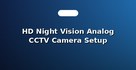 HD Night Vision Analog CCTV Camera Setup
