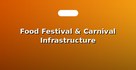 Food Festival & Carnival Infrastructure