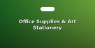 Office Supplies & Art Stationery