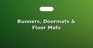 Runners, Doormats & Floor Mats