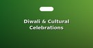 Diwali & Cultural Celebrations