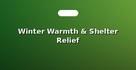 Winter Warmth & Shelter Relief