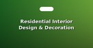 Residential Interior Design & Decoration