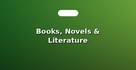 Books, Novels & Literature
