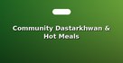 Community Dastarkhwan & Hot Meals
